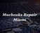 Macbook Repair - Miami, FL, USA
