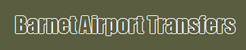 Barnet Airport Transfers - Barnet, London N, United Kingdom