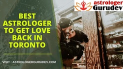 Best Astrologer to Get Love Back in Toronto - Torono, ON, Canada