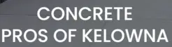 Concrete Pros of Kelowna - Kelowna, BC, Canada