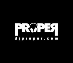 DJ PROPER - Los Angeeles, CA, USA