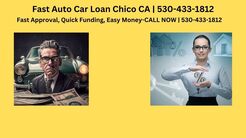 Fast Auto Car Loan ChicoCA - Chico, CA, USA