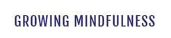 Growing Mindfulness - Southall, Middlesex, United Kingdom Growing Mindfulness - Southall, Middlesex, United Kingdom