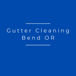 Gutter Cleaning Bend OR - Bend, OR, USA
