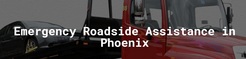 Phoenix Roadside Assistance - Phoenix, AZ, USA