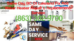 Same-Day BC Of Lakeland Fix Hot Water Heater Repai - Winter Haven, FL, USA