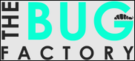 The Bug Factory - London, London E, United Kingdom