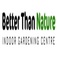 Better Than Nature Winnipeg - Winnepeg, MB, Canada