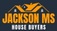 Jackson MS House Buyers - Jackson, MS, USA
