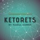 Ketorets - Tornoto, ON, Canada