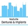 Nashville Dentures & Implants - Nashville, TN, USA