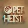 Pet Heist - BOLTON, Caerphilly, United Kingdom