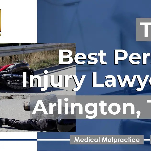 Top 10 Best Personal Injury Lawyers in Arlington, - Arlington, TX, USA