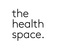 the health space - London, London E, United Kingdom